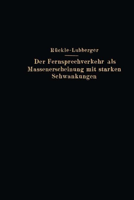 Der Fernsprechverkehr ALS Massenerscheinung Mit Starken Schwankungen
