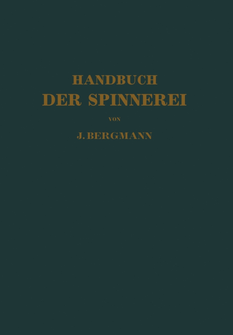 Handbuch Der Spinnerei