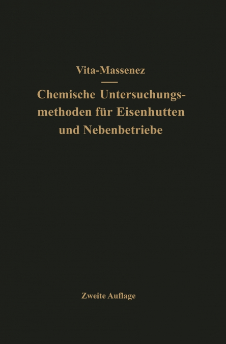 Vita-Massenez Chemische Untersuchungsmethoden Fur Eisenhutten Und Nebenbetriebe
