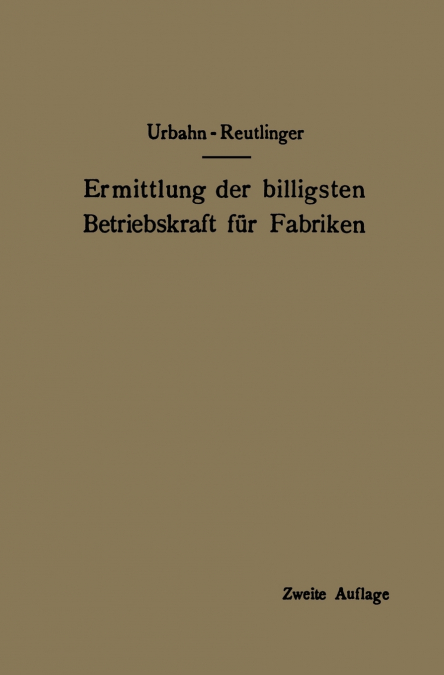 Ermittlung Der Billigsten Betriebskraft Fur Fabriken