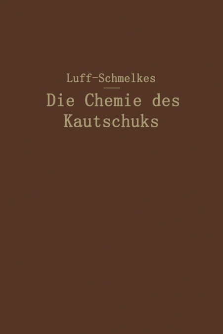 Die Chemie Des Kautschuks