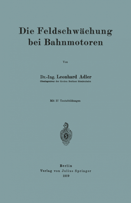 Die Feldschwächung bei Bahnmotoren
