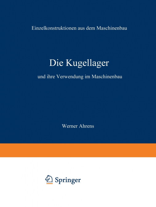 Die Kugellager und ihre Verwendung im Maschinenbau