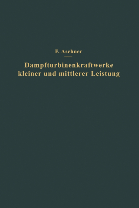 Dampfturbinenkraftwerke kleiner und mittlerer Leistung
