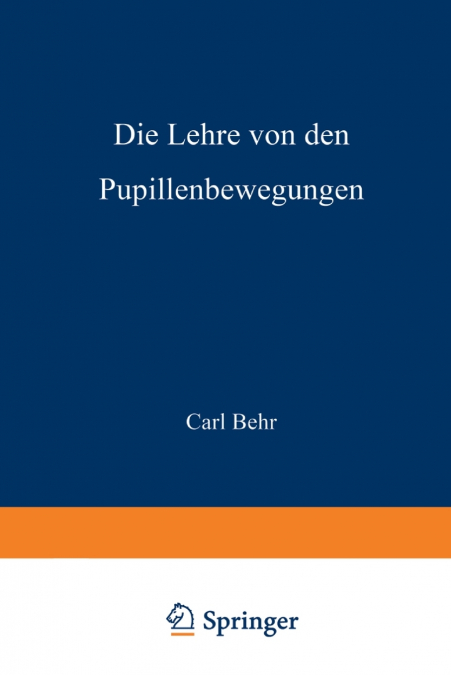 Die Lehre Von Den Pupillenbewegungen