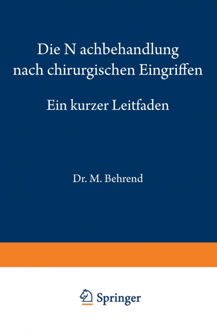 Die Nachbehandlung nach chirurgischen Eingriffen