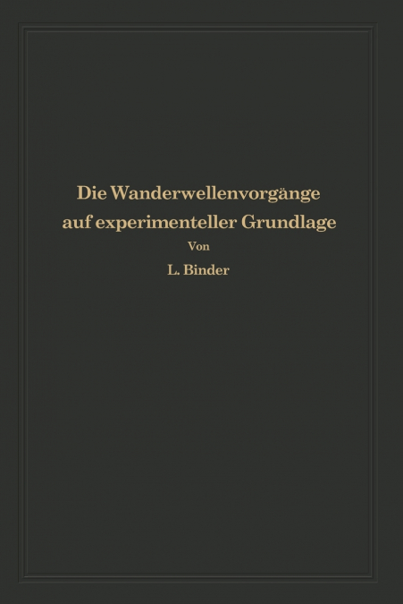 Die Wanderwellenvorgänge auf experimenteller Grundlage