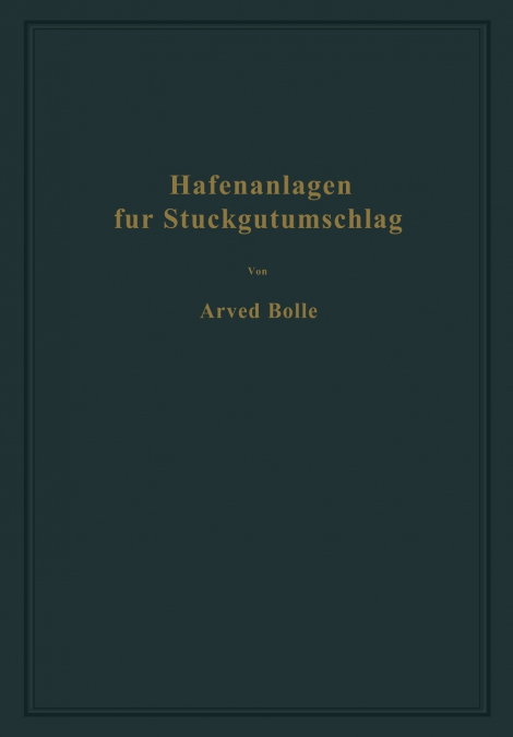 Hafenanlagen für Stückgutumschlag