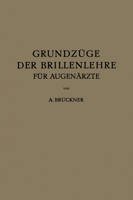 Grundzüge der Brillenlehre für Augenärzte
