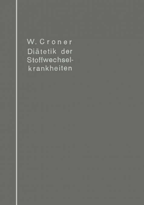 Diätetik der Stoffwechselkrankheiten