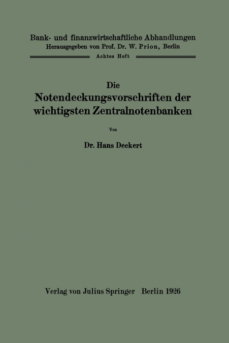 Die Notendeckungsvorschriften der wichtigsten Zentralnotenbanken