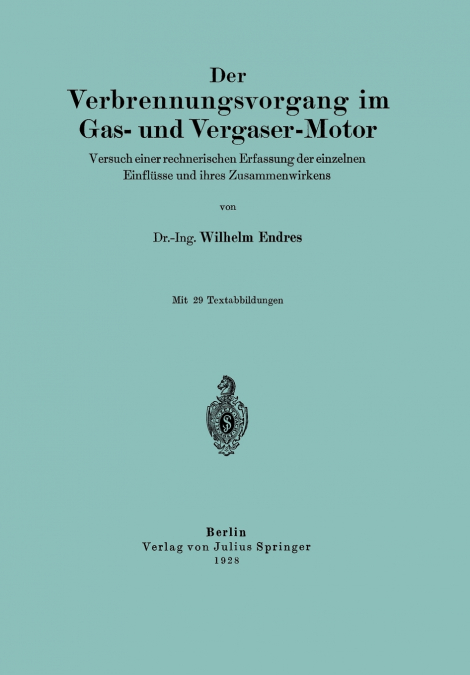 Der Verbrennungsvorgang im Gas- und Vergaser-Motor