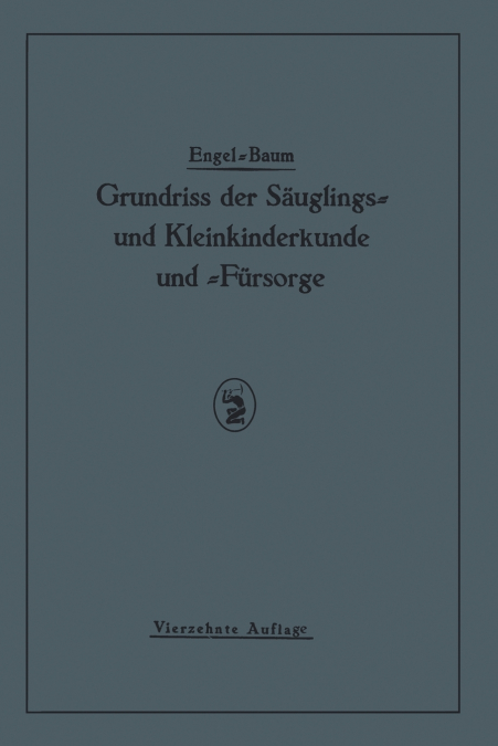 Grundriss Der Sauglings Und Kleinkinderkunde