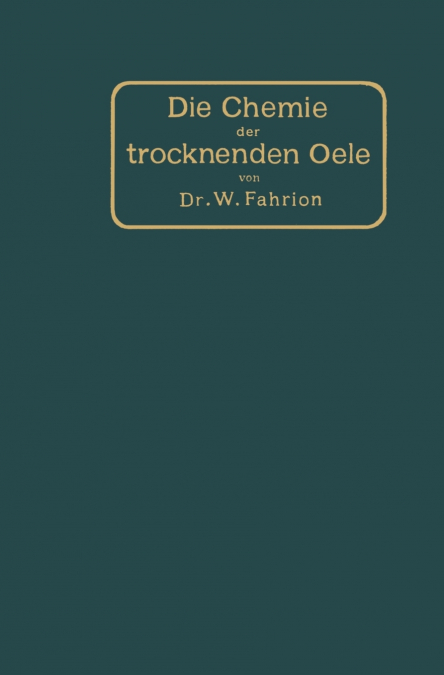 Die Chemie Der Trocknenden OLE