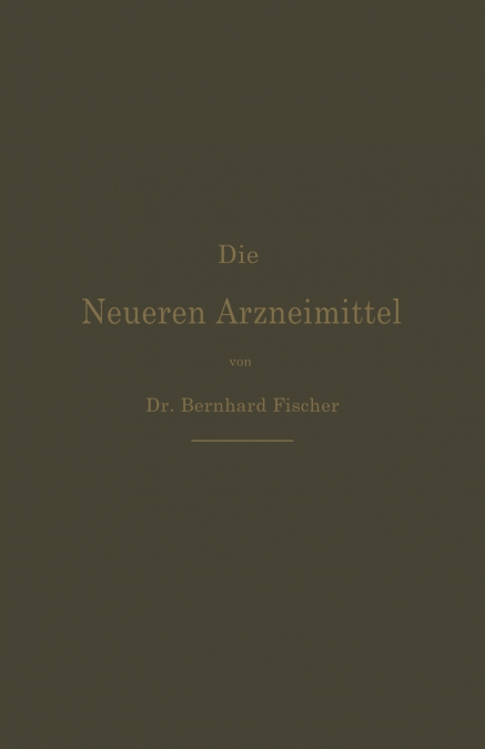 Die Neueren Arzneimittel