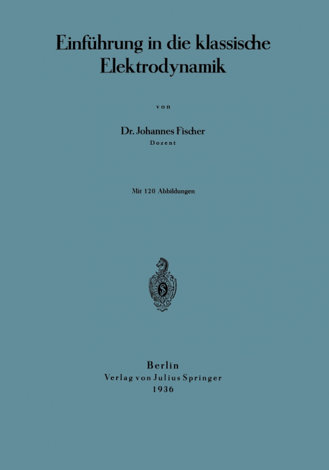 Einfuhrung in Die Klassische Elektrodynamik