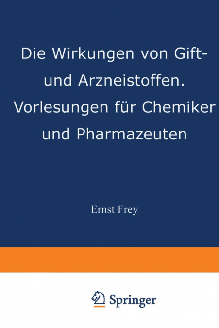 Die Wirkungen von Gift- und Arzneistoffen