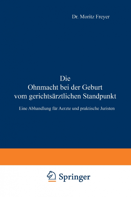 Die Ohnmacht bei der Geburt vom gerichtsärztlichen Standpunkt