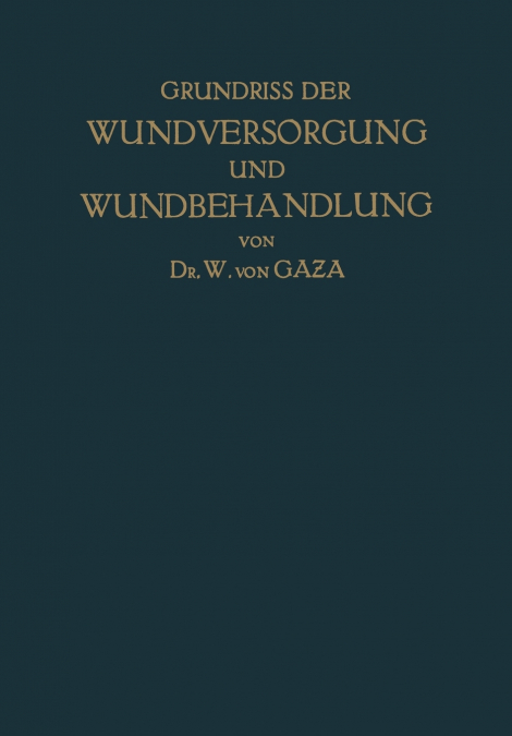 Grundriss der Wundversorgung und Wundbehandlung