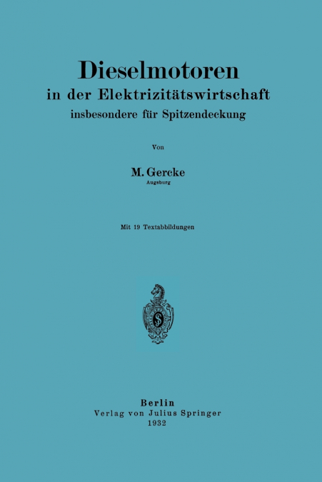 Dieselmotoren in der Elektrizitätswirtschaft, insbesondere für Spitzendeckung