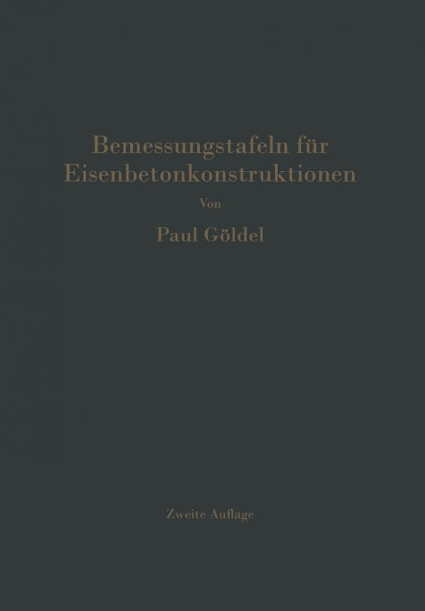 Bemessungstafeln für Eisenbetonkonstruktionen