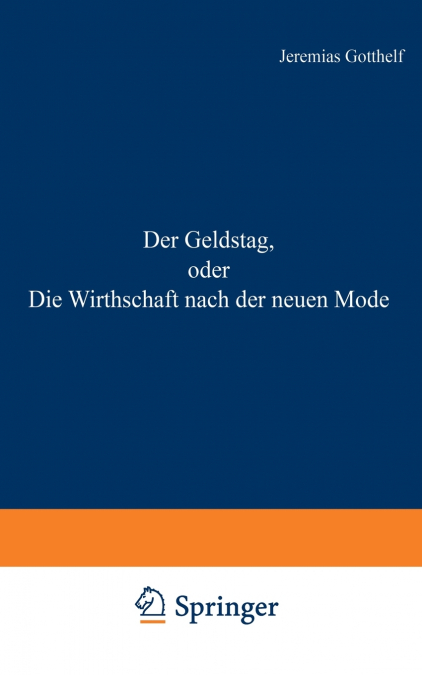 Der Geldstag, Oder Die Wirthschaft Nach Der Neuen Mode