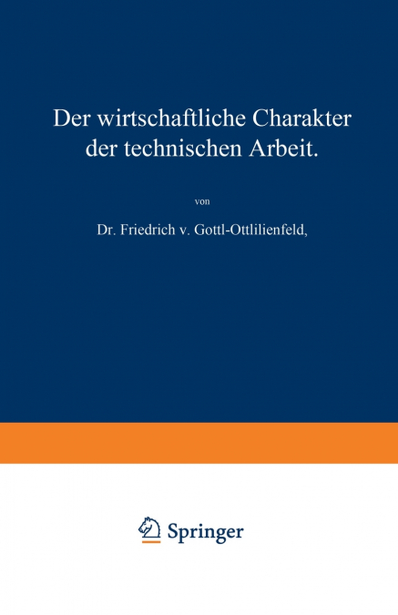 Der wirtschaftliche Charakter der technischen Arbeit