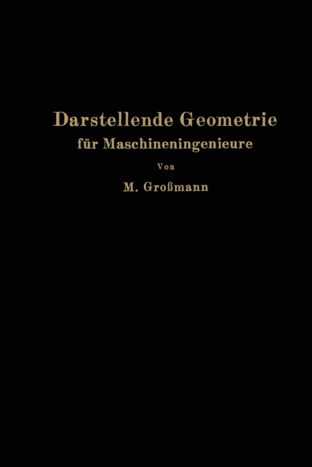 Darstellende Geometrie Fur Maschineningenieure