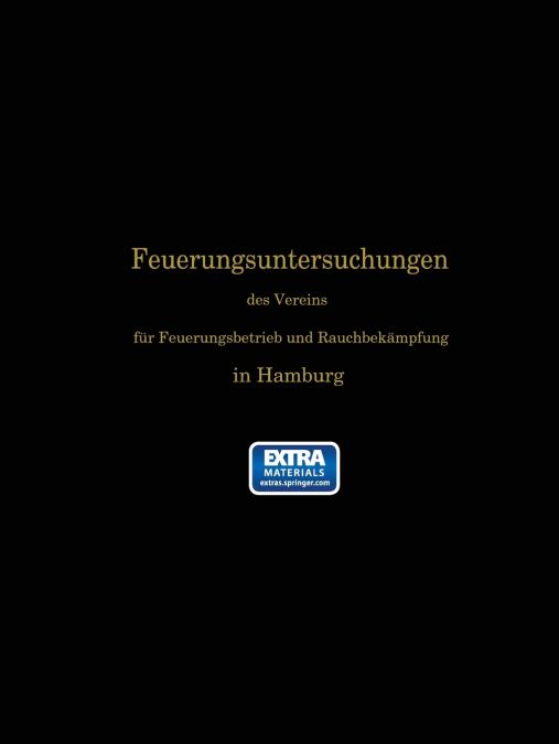 Feuerungsuntersuchungen Des Vereins Fur Feuerungsbetrieb Und Rauchbekampfung in Hamburg