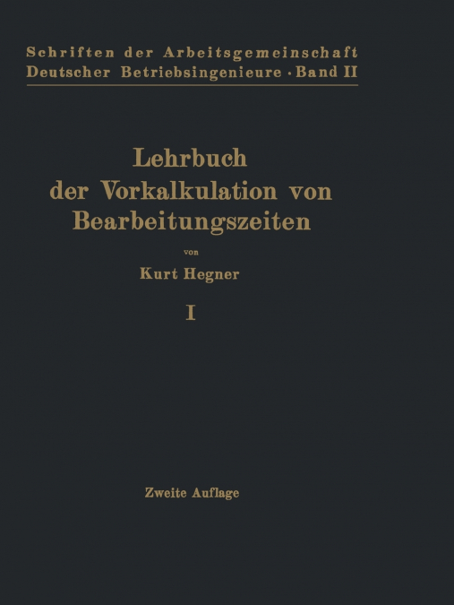 Lehrbuch Der Vorkalkulation Von Bearbeitungszeiten