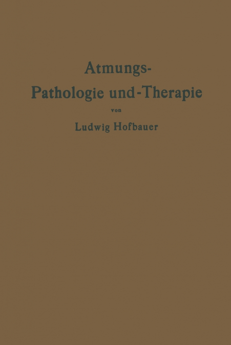 Atmungs-Pathologie Und -Therapie