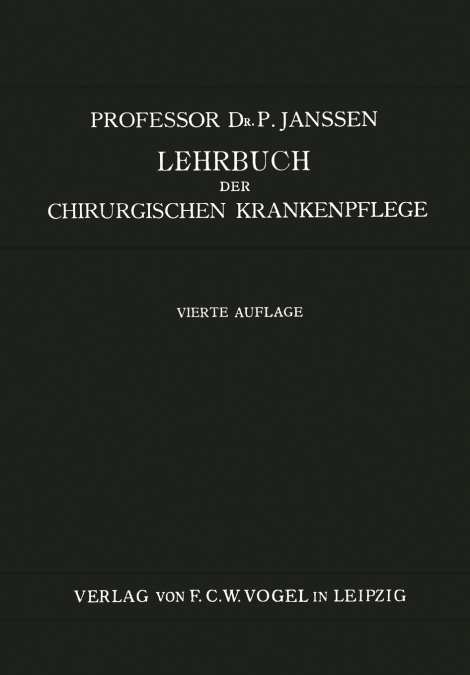 Lehrbuch der Chirurgischen Krankenpflege