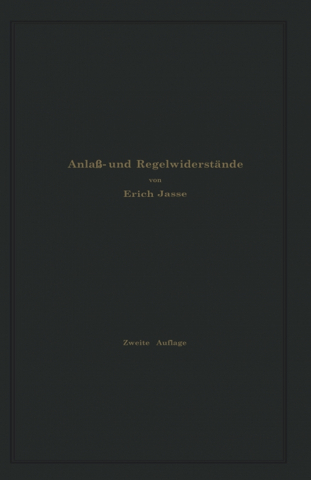 Anlass- Und Regelwiderstande