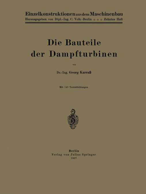 Die Bauteile der Dampfturbinen