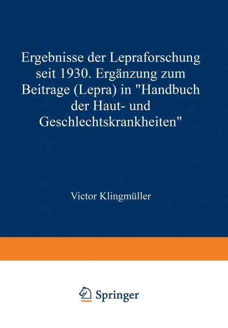 Ergebnisse der Lepraforschung seit 1930