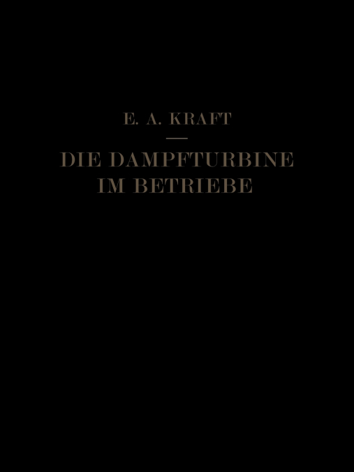 Die Dampfturbine im Betriebe