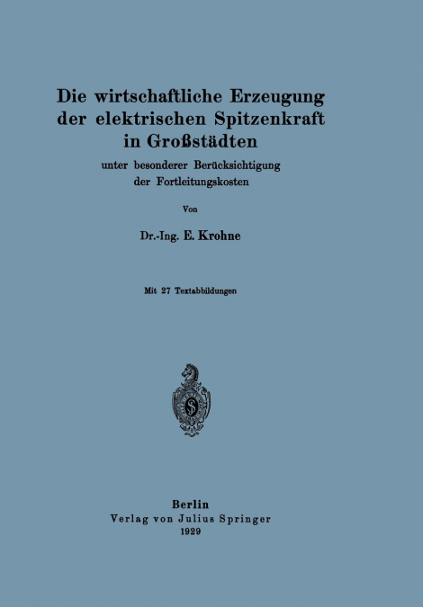 Die wirtschaftliche Erzeugung der elektrischen Spitzenkraft in Großstädten
