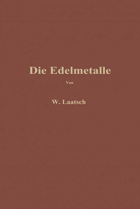 Die Edelmetalle
