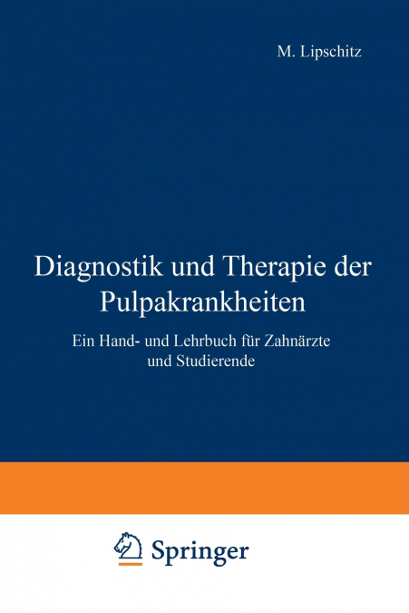 Diagnostik und Therapie der Pulpakrankheiten