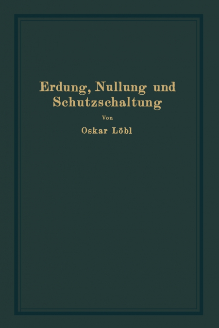 Erdung, Nullung und Schutzschaltung