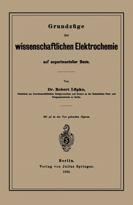 Grundzuge Der Wissenschaftlichen Elektrochemie Auf Experimenteller Basis