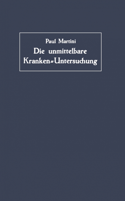 Die Unmittelbare Kranken-Untersuchung