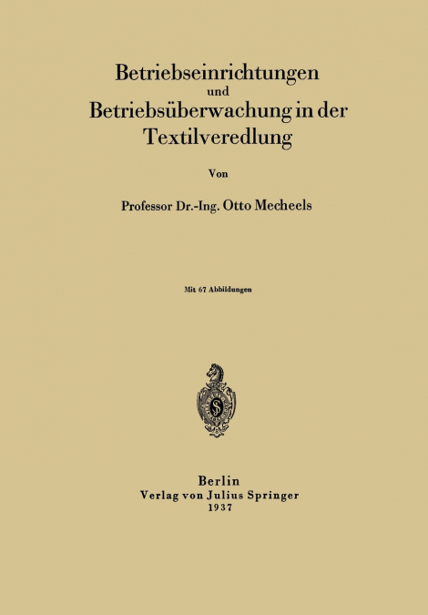 Betriebseinrichtungen und Betriebsüberwachung in der Textilveredlung