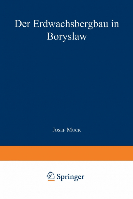 Der Erdwachsbergbau in Borysław