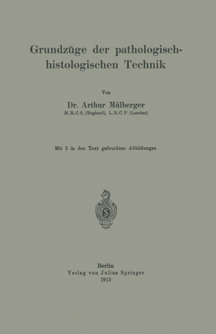 Grundzüge der pathologisch-histologischen Technik
