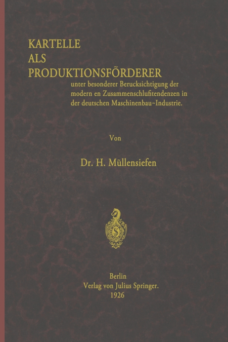 Kartelle als Produktionsförderer