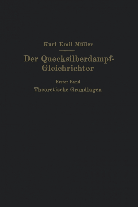 Der Quecksilberdampf-Gleichrichter