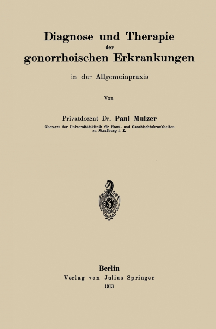 Diagnose und Therapie der gonorrhoischen Erkrankungen in der Allgemeinpraxis