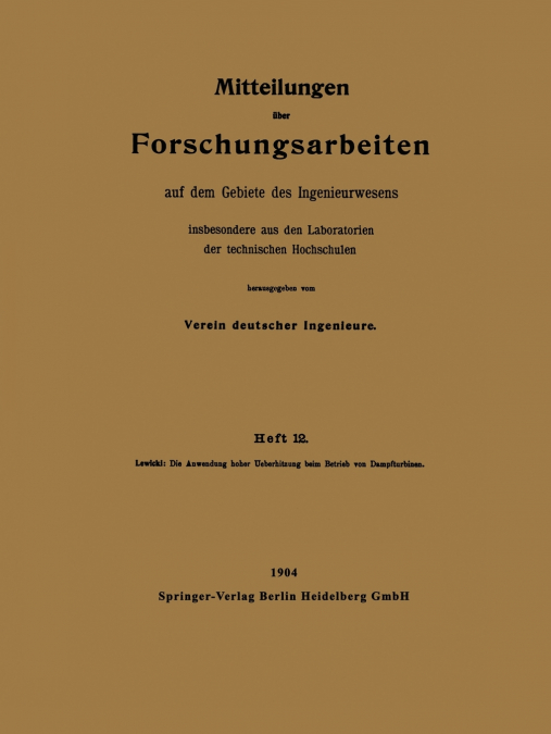 Die Anwendung Hoher Ueberhitzung Beim Betrieb Von Dampfturbinen