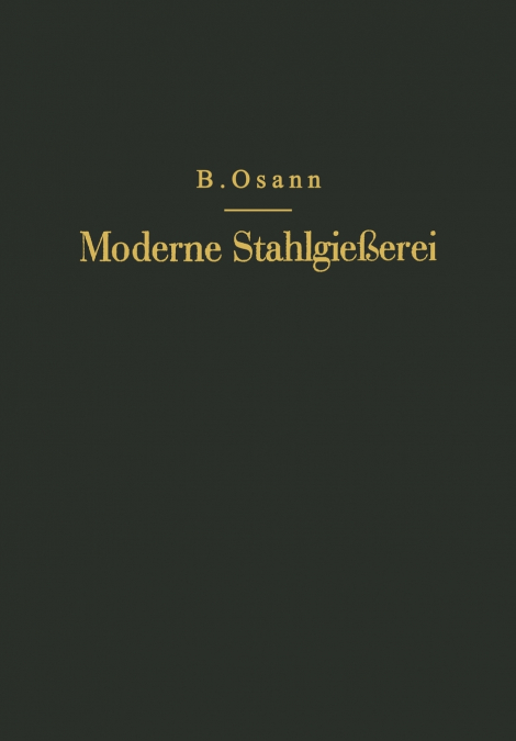 Moderne Stahlgießerei für Unterricht und Praxis